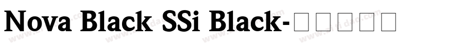 Nova Black SSi Black字体转换